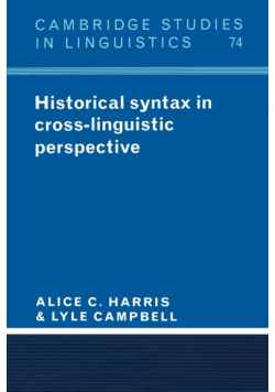 Historical Syntax in Cross-Linguistic Perspective