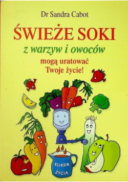 Świeże soki z warzyw i owoców