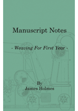 Manuscript Notes - Weaving For First Year
