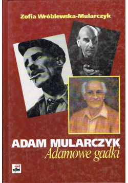 Adam Mularczyk Adamowe gadki