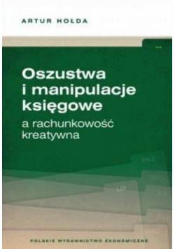 Oszustwa i manipulacje księgowe a rachunkowość..