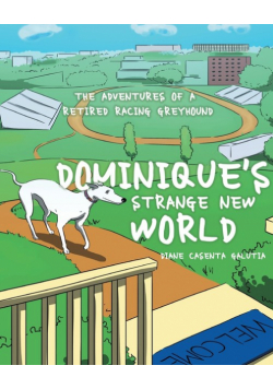 Dominique's Strange New World
