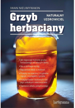 Grzyb herbaciany. Naturalny uzdrowiciel