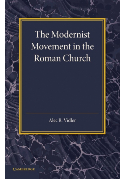 The Modernist Movement in the Roman Church