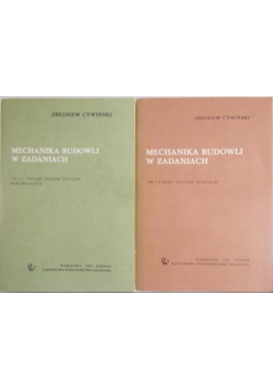 Mechanika budowli w zadaniach Tom I i II
