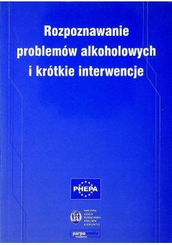 Rozpoznawanie problemów alkoholowych i krótkie interwencje