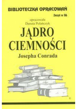 Biblioteczka opracowań nr 086 Jądro ciemności