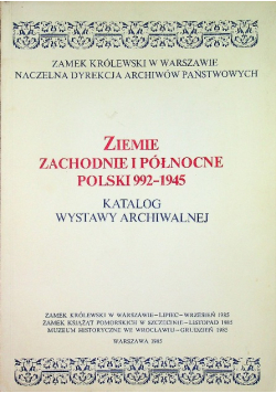 Ziemie zachodnie i północne Polski 992 1945
