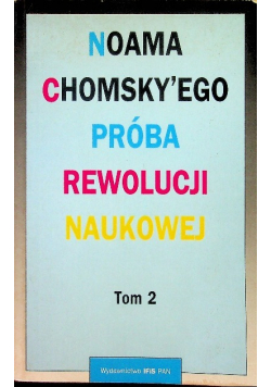 Noama Chomsky'ego próba rewolucji naukowej Tom 2