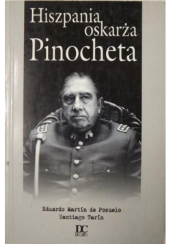 Hiszpania oskarża Pinocheta