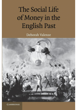The Social Life of Money in the English Past