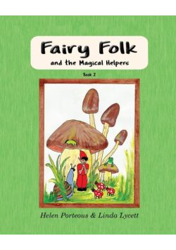 Fairy Folk and the Magical Helpers