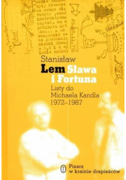 Sława i fortuna. Listy Stanisława Lema...