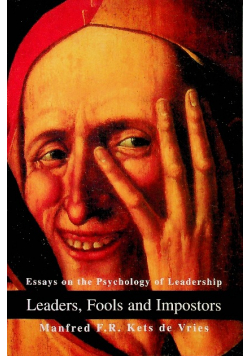 Leaders Fools and Impostors Essays on the Psycho