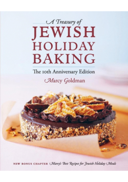 The 10th Anniversary Edition  A Treasury of Jewish Holiday Baking