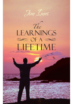 The Learnings of a Lifetime