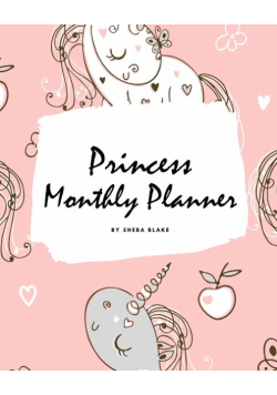 Princess Monthly Planner (8x10 Softcover Planner / Journal)
