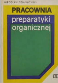 Pracownia preparatyki organicznej