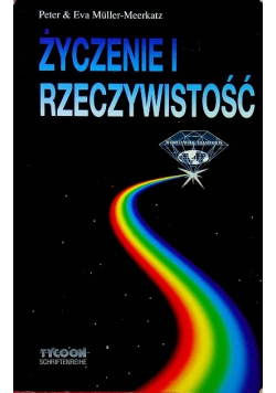 Życzenie i rzeczywistość Tom 1