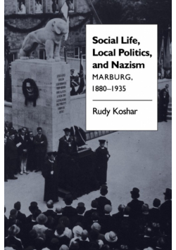 Social Life, Local Politics, and Nazism