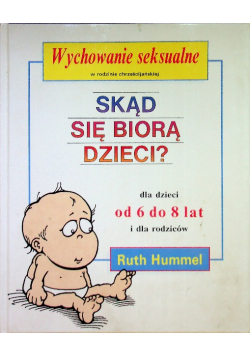 Wychowanie seksualne Skąd się biorą dzieci