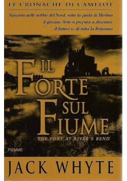 Il forte sul fiume The Fort at Rivers Bend