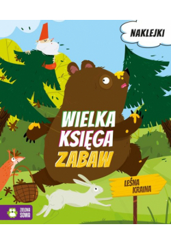 Wielka księga zabaw Leśna kraina
