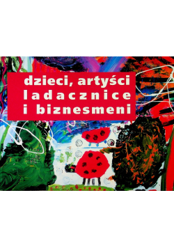 Dzieci artyści ladacznice biznesmeni
