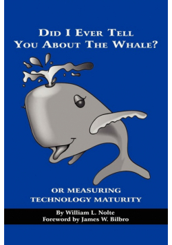 Did I Ever Tell You about the Whale? or Measuring Technology Maturity (PB)