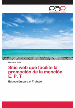 Sitio web que facilite la promoción de la mención E. P. T