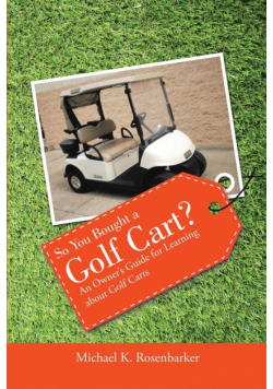 So You Bought a Golf Cart?