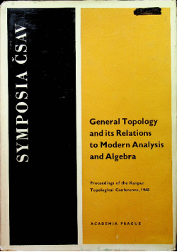 General Topology and Its Relations to Modern Analysis and Algebra
