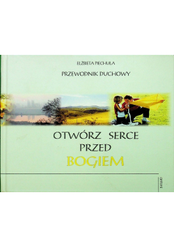 Otwórz serce przed bogiem
