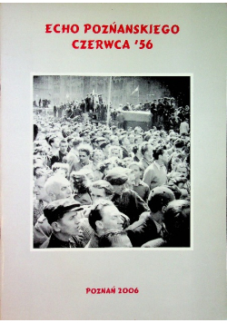 Echo poznańskiego czerwca 56