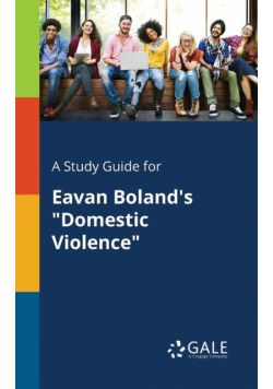 A Study Guide for Eavan Boland's "Domestic Violence"