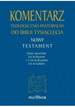 Komentarz teologiczno - pastoralny do Biblii Tysiąclecia Nowy Testament Tom 2