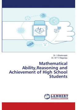 Mathematical Ability,Reasoning and Achievement of High School Students