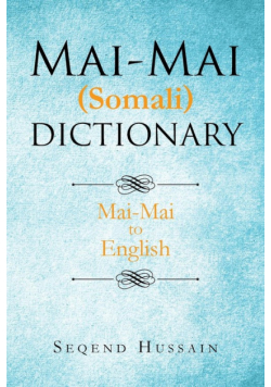 Mai-Mai (Somali) Dictionary
