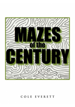 Mazes of the Century