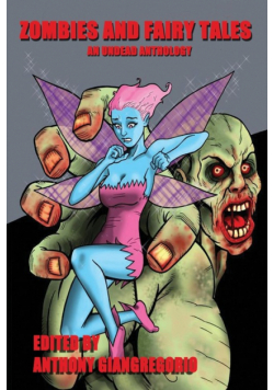 Zombies and Fairy Tales