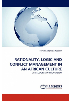 Rationality, Logic and Conflict Management in an African Culture