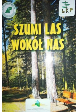 Szumi las wokół nas