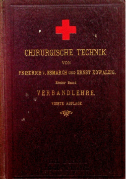 Handbuch der Kriegschirurgischen Technik Erster Band 1893 r.