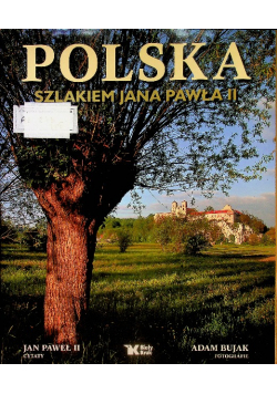Polska szlakiem Jana Pawła II