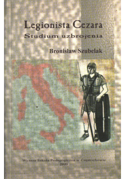 Legionista cezara studium uzbrojenia