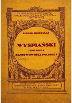 Wyspiański Jako Poeta Państwowości Polskiej