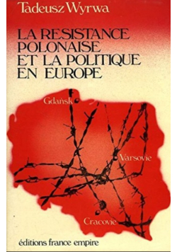 La resistance polonaise et la politique en Europe