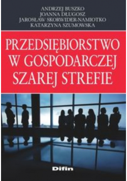Przedsiębiorstwo w gospodarczej szarej strefie