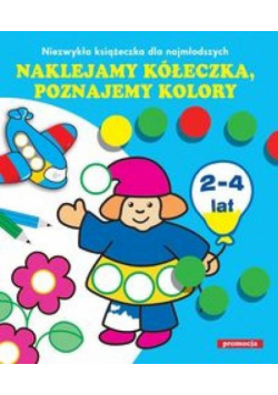 Naklejamy kółeczka poznajemy kolory