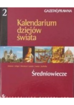 Kalendarium dziejów świata tom 2 Średniowiecze